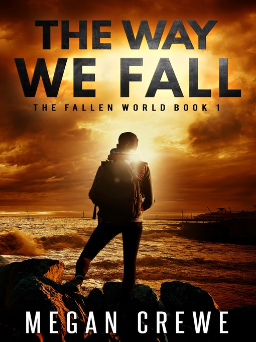 Title details for The Way We Fall by Megan Crewe - Available